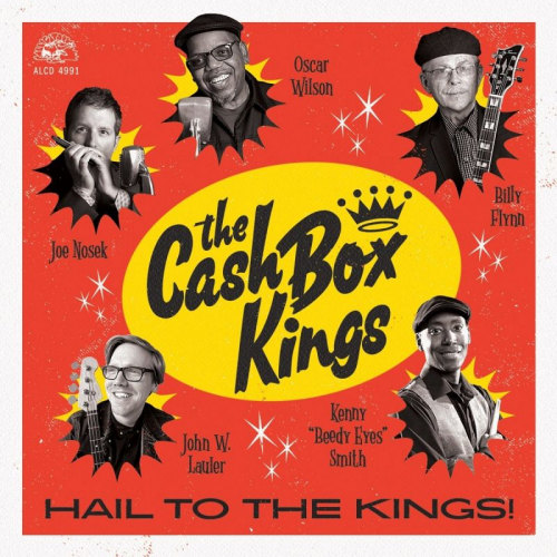 CASH BOX KINGS - HAIL TO THE KINGS!CASH BOX KINGS - HAIL TO THE KINGS.jpg